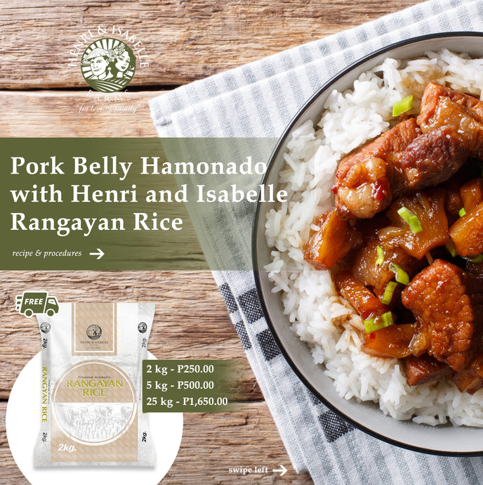 Pork Belly Hamonado with Henri&Isabelle Premium Rangayan Rice